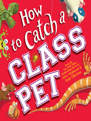 cover image of How to Catch a Class Pet